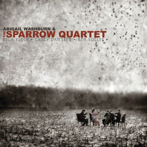 ABIGAIL WASHBURN - ABIGAIL WASHBURN AND THE SPARROW QUARTET