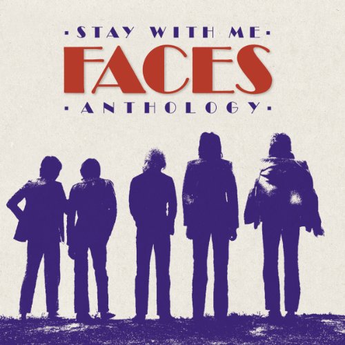 FACES - STAY WITH ME: THE FACES ANTHOLOGY