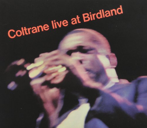 COLTRANE, JOHN - LIVE AT BIRDLAND