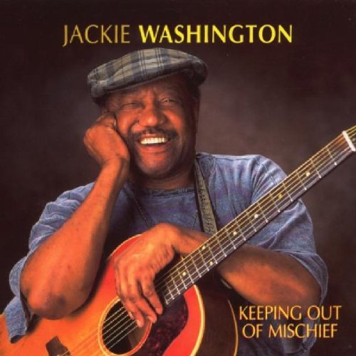 WASHINGTON, JACKIE - WASHINGTON, JACKIE - KEEPING OUT OF MISCHIEF