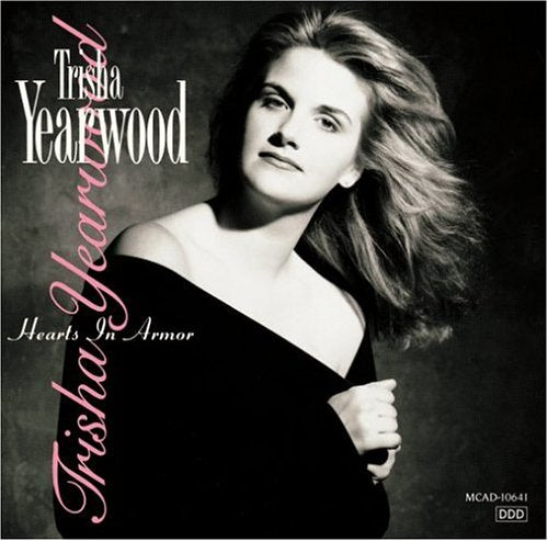 YEARWOOD, TRISHA - HEARTS IN ARMOR