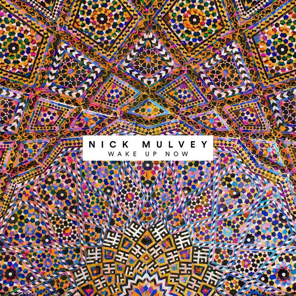 MULVEY, NICK  - WAKE UP NOW