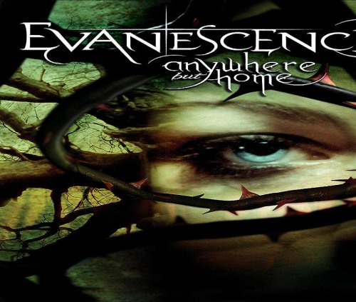 EVANESCENCE - ANYWHERE BUT HOME (BONUS DVD)