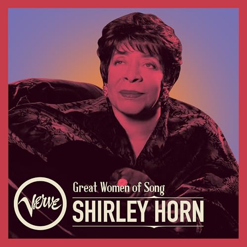 SHIRLEY HORN - GREAT WOMEN OF SONG: SHIRLEY HORN (CD)