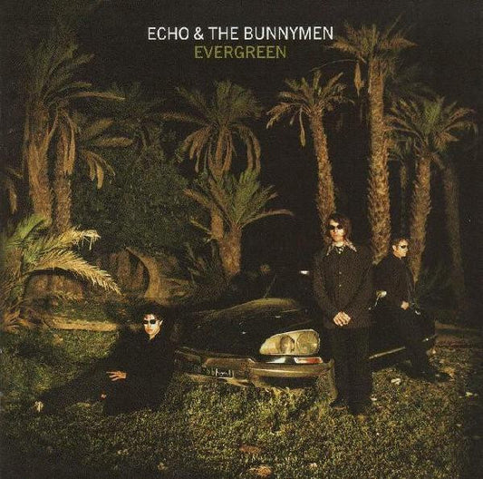 ECHO & THE BUNNYMEN  - EVERGREEN (25TH ANNIV)(2CDS)