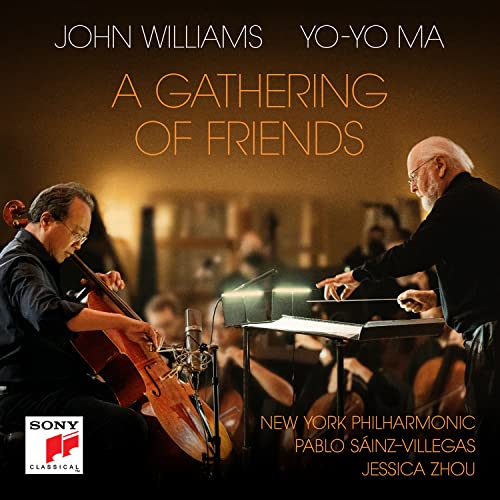 WILLIAMS, JOHN & YO-YO MA - A GATHERING OF FRIENDS