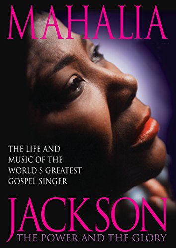 MAHALIA JACKSON: THE POWER AND THE GLORY [IMPORT]