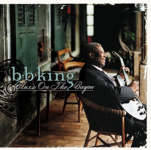 B.B. KING - BLUES ON THE BAYOU