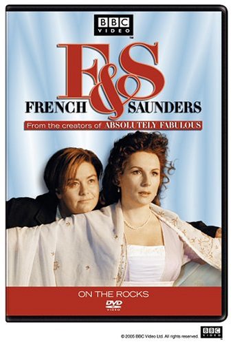 FRENCH & SAUNDERS:ON THE ROCKS