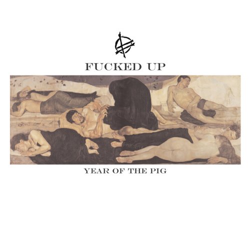 FUCKED UP - YEAR OF THE PIG