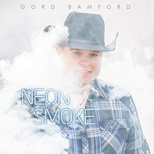 GORD BAMFORD - NEON SMOKE