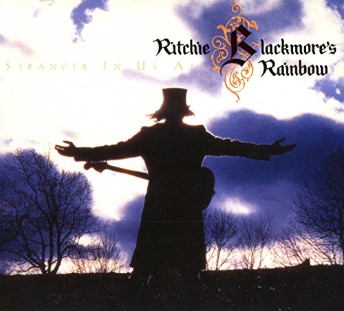 RITCHIE BLACKMORE'S RAINBOW - STRANGER IN US ALL: EXPANDED EDITION