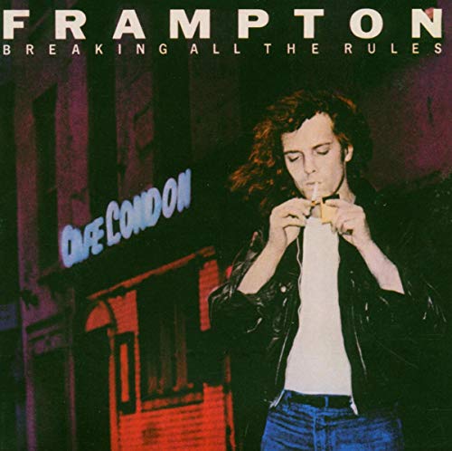 FRAMPTON, PETER  - BREAKING ALL THE RULES