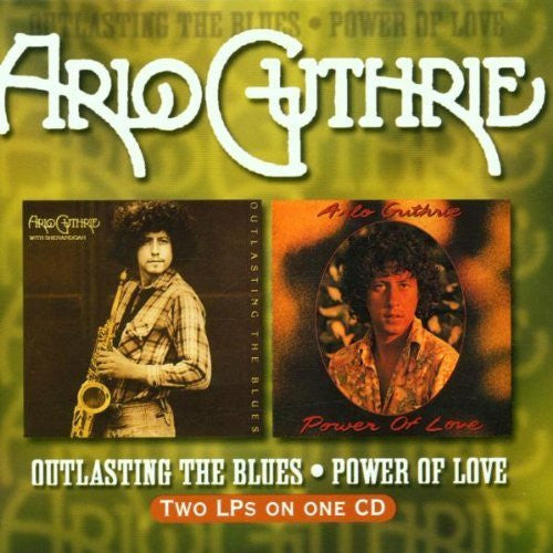 GUTHRIE, ARLO  - OUTLASTING THE BLUES/POWER OF