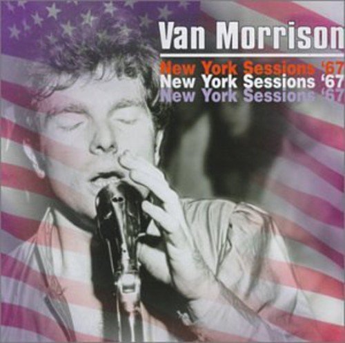 MORRISON, VAN  - NEW YORK SESSIONS