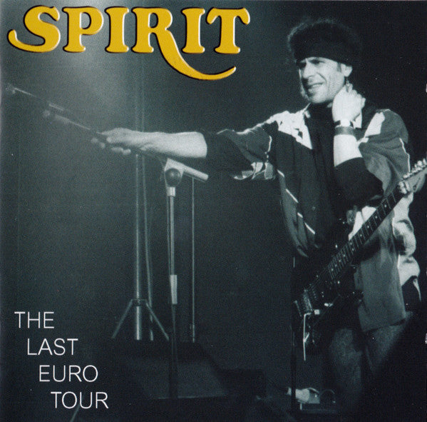 SPIRIT  - LAST EURO TOUR