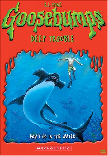 GOOSEBUMPS:DEEP TROUBLE [IMPORT]