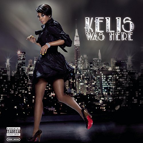 KELIS - KELIS WAS HERE