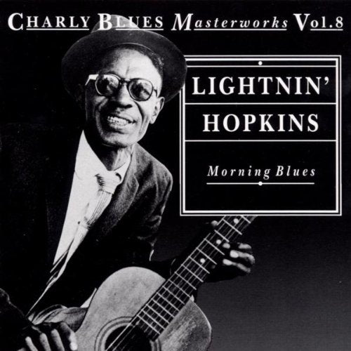 HOPKINS, LIGHTNIN - MORNING BLUES: CHARLY BLUES MASTERWORKS 8