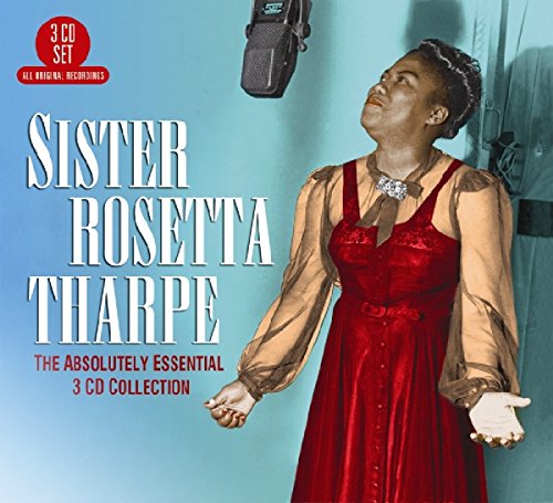 THARPE, SISTER ROSETTA - ABSOLUTELY ESSENTIAL 3 CD COLLECTION