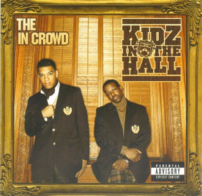 KIDZ IN THE HALL  - IN CROWD