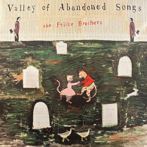 THE FELICE BROTHERS - VALLEY OF ABANDONED SONGS