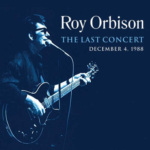 ORBISON, ROY - FINAL CONCERT