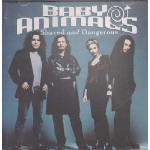 BABY ANIMALS - SHAVED & DANGEROUS