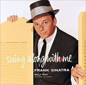 SINATRA, FRANK - SWING ALONG WITH ME