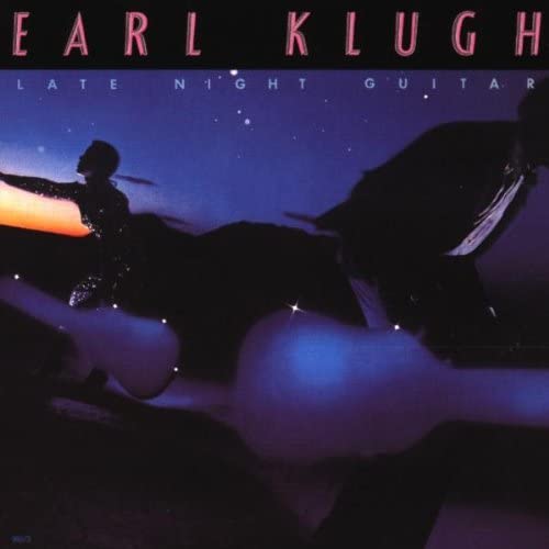 KLUGH, EARL - LATE NIGHT GUITAR