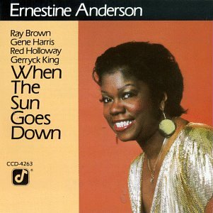 ANDERSON, ERNESTINE - WHEN THE SUN GOES DOWN