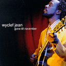 JEAN, WYCLEF - GONE TIL NOVEMBER / NO AIRPLAY