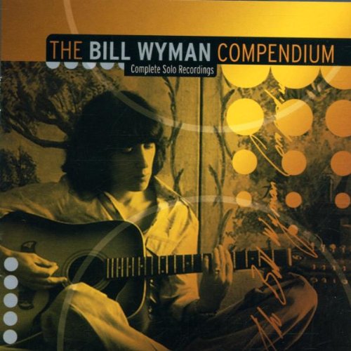 WYMAN, BILL - COMPENDIUM COMPLETE SOLO RECOR