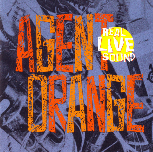 AGENT ORANGE  - REAL LIVE SOUND