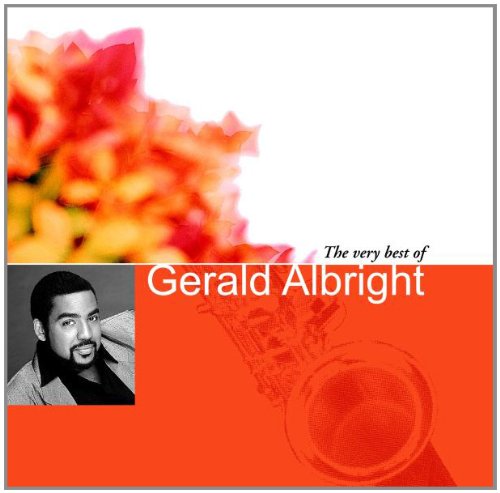 ALBRIGHT, GERALD - THE VERY BEST OF