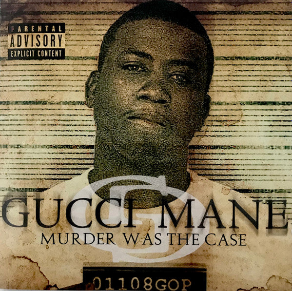 GUCCI MANE  - MURDER WAS THE CASE