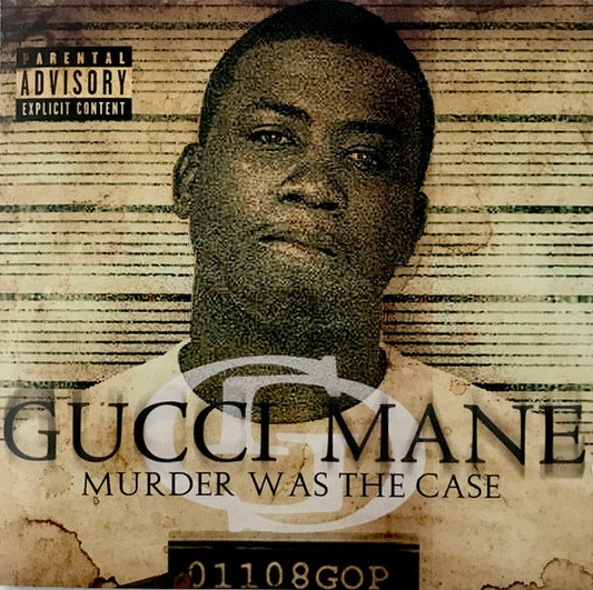 GUCCI MANE  - MURDER WAS THE CASE