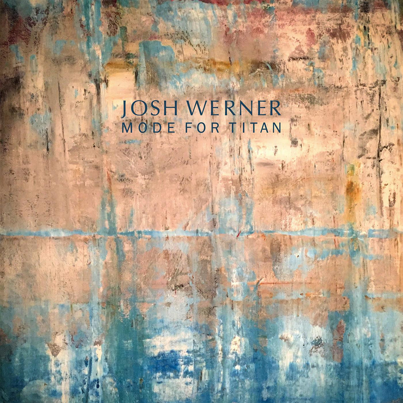 WERNER, JOSH - MODE FOR TITAN
