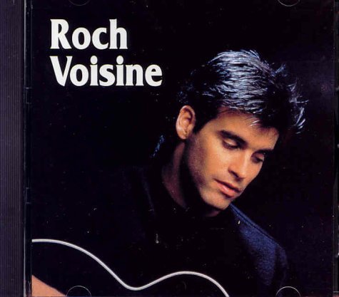 VOISINE, ROCH - ROCH VOISINE