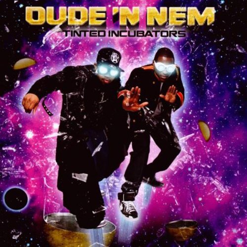 DUDE 'N NEM - TINTED INCUBATORS