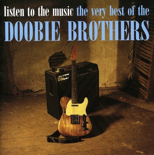 THE DOOBIE BROTHERS - LISTEN TO THE MUSIC ...