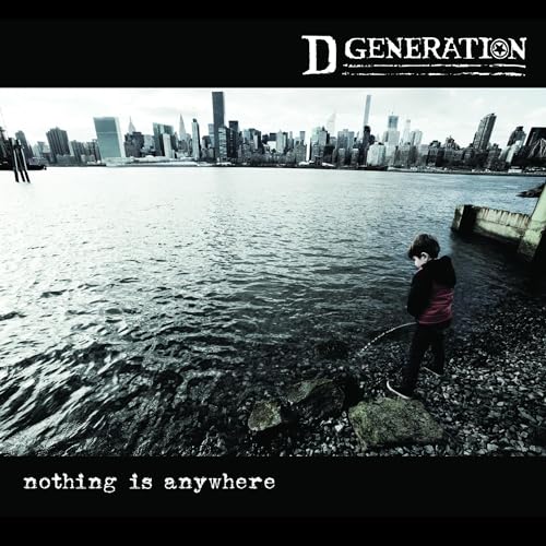 D GENERATION - NOTHING IS ANYWHERE (CD)