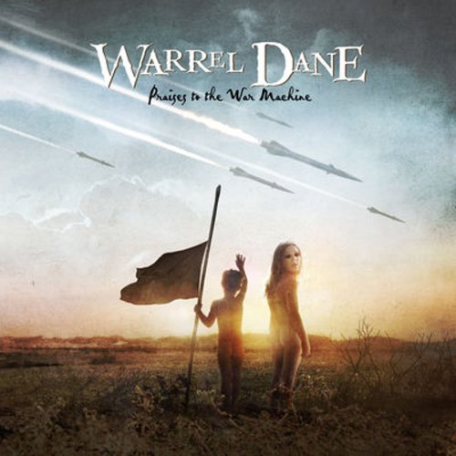 DANE, WARREL - PRAISES TO THE WAR MACHINE