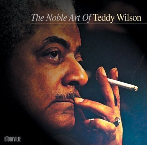 WILSON, TEDDY  - NOBLE ART OF:1933-1946