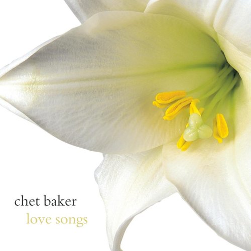 BAKER, CHET - LOVE SONGS (W/2 LIVE TRACKS)