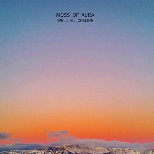 MOSS OF AURA - WE'LL ALL COLLIDE (CD)