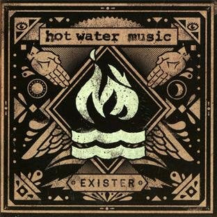 HOT WATER MUSIC - EXISTER