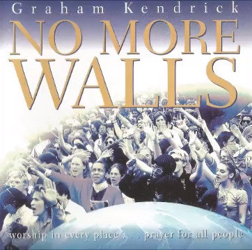 KENDRICK, GRAHAM  - NO MORE WALLS