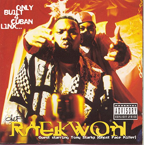 RAEKWON - ONLY BUILT 4 CUBAN LINX...