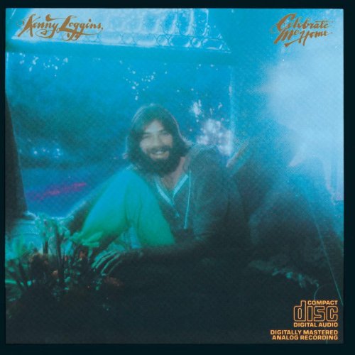 LOGGINS, KENNY - CELEBRATE ME HOME